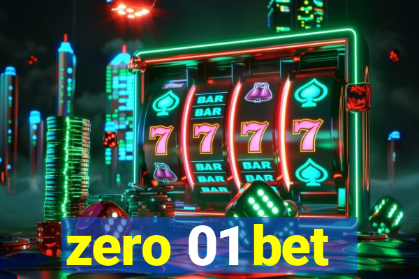 zero 01 bet